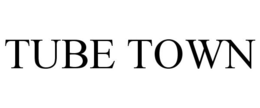 TUBE TOWN trademark
