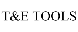 T&E TOOLS trademark