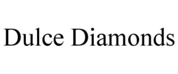 DULCE DIAMONDS trademark