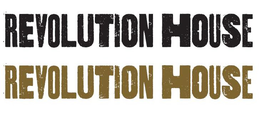 REVOLUTION HOUSE REVOLUTION HOUSE trademark
