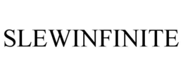 SLEWINFINITE trademark