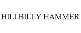 HILLBILLY HAMMER trademark