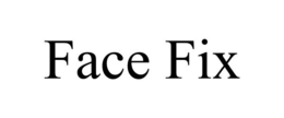 FACE FIX trademark