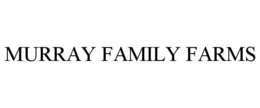 MURRAY FAMILY FARMS trademark