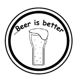 ...BEER IS BETTER trademark