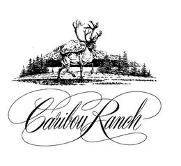 CARIBOU RANCH trademark