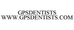 GPSDENTISTS WWW.GPSDENTISTS.COM trademark