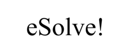 ESOLVE! trademark