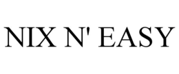 NIX N' EASY trademark