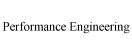 PERFORMANCE ENGINEERING trademark