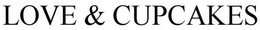 LOVE AND CUPCAKES trademark