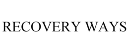 RECOVERY WAYS trademark