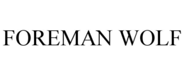 FOREMAN WOLF trademark
