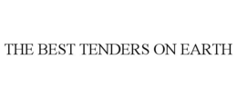 THE BEST TENDERS ON EARTH trademark