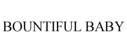 BOUNTIFUL BABY trademark