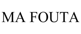 MA FOUTA trademark