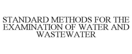 STANDARD METHODS FOR THE EXAMINATION OF WATER AND WASTEWATER trademark