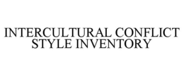INTERCULTURAL CONFLICT STYLE INVENTORY trademark
