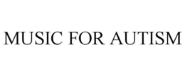 MUSIC FOR AUTISM trademark