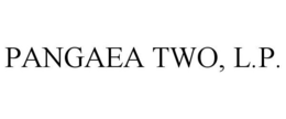 PANGAEA TWO, L.P. trademark