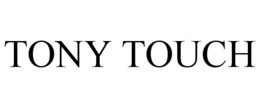 TONY TOUCH trademark