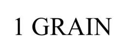 1 GRAIN trademark