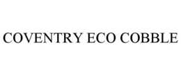 COVENTRY ECO COBBLE trademark