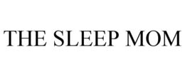 THE SLEEP MOM trademark