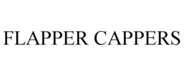 FLAPPER CAPPERS trademark