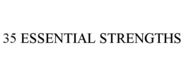 35 ESSENTIAL STRENGTHS trademark