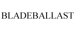 BLADEBALLAST trademark