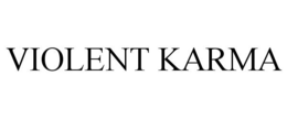 VIOLENT KARMA trademark