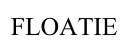 FLOATIE trademark