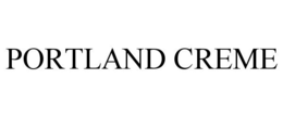 PORTLAND CREME trademark