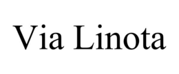 VIA LINOTA trademark