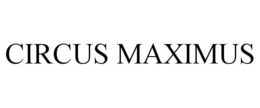 CIRCUS MAXIMUS trademark