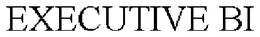 EXECUTIVE BI trademark