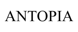 ANTOPIA trademark