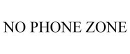 NO PHONE ZONE trademark