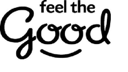 FEEL THE GOOD trademark
