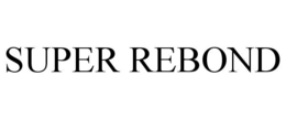 SUPER REBOND trademark