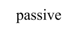 PASSIVE trademark