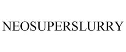 NEOSUPERSLURRY trademark