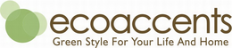 ECOACCENTS GREEN STYLE FOR YOUR LIFE AND HOME trademark