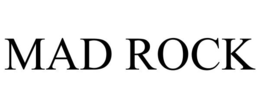 MAD ROCK trademark
