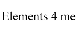ELEMENTS 4 ME trademark