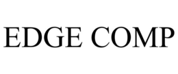 EDGE COMP trademark