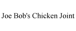 JOE BOB'S CHICKEN JOINT trademark