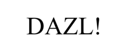 DAZL! trademark