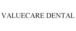 VALUECARE DENTAL trademark